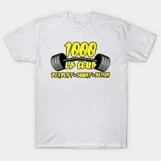 1000 LB Club Deadlift Squat Bench T-Shirt